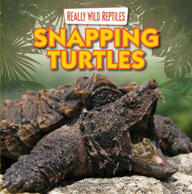 Snapping Turtles - Connors, Kathleen
