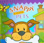 Snappy Little Pets - Harwood, Beth