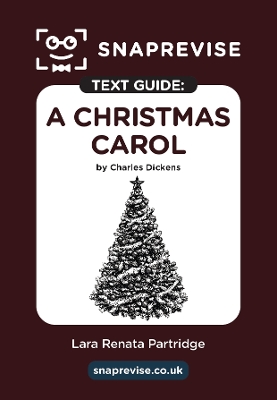 SnapRevise A Christmas Carol Text Guide for English Literature - SnapRevise (Editor)