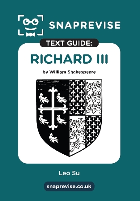 SnapRevise Richard III Text Guide for English Literature - SnapRevise (Editor)