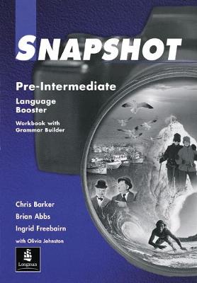 Snapshot Pre-Intermediate Language Booster - Abbs, Brian, and Barker, Chris, and Freebairn, Ingrid