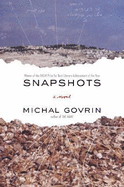 Snapshots - Govrin, Michal, and Harshav, Barbara, Professor (Translated by)