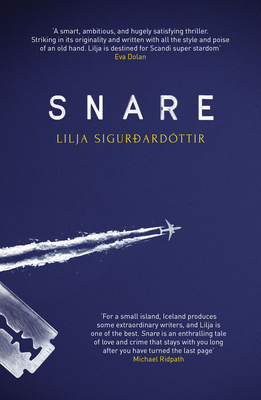 Snare - Sigurdardottir, Lilja, and Bates, Quentin (Translated by)