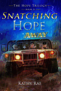 Snatching Hope Away: The Hope Trilogy Book 2