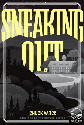 Sneaking Out - Vance, Chuck