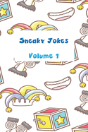 Sneaky Jokes Volume 1