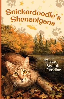 Snickerdoodle's Shenanigans - Dendler, Meg Welch