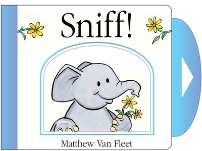 Sniff!: Mini Board Book - 
