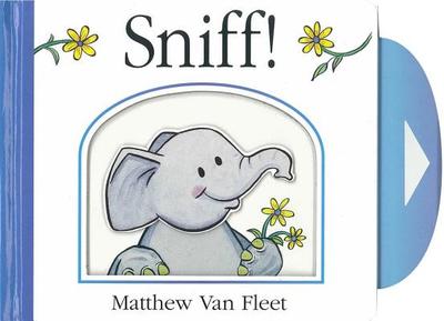 Sniff - Van Fleet, Matthew (Illustrator)
