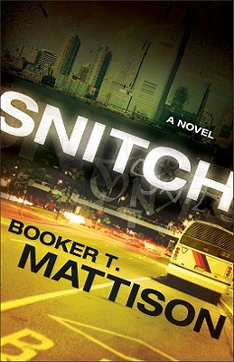 Snitch - Mattison, Booker T