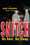 Snitch - Sanders, Mike