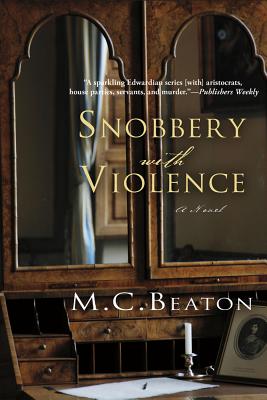 Snobbery with Violence: An Edwardian Murder Mystery - Beaton, M C, and Dellon, Hope (Editor)