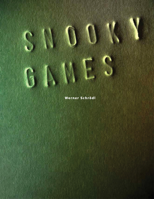 Snooky Games: Werner Schrodl - Ortner-Kreil, Lisa, and Steininger, Florian, and Brugger, Ingried