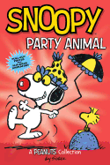 Snoopy: Party Animal, 6: A Peanuts Collection