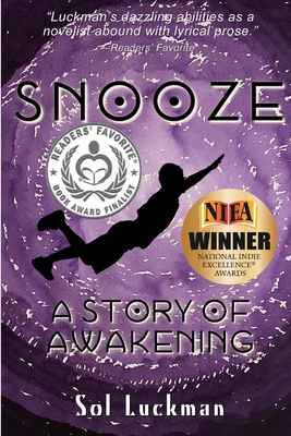 Snooze: A Story of Awakening - Luckman, Sol