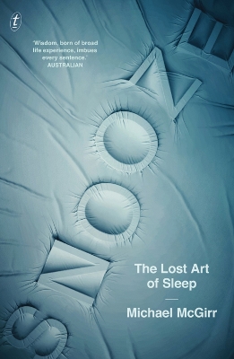 Snooze: The Lost Art of Sleep - McGirr, Michael