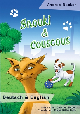 Snouki & Couscous: Deutsch & English - Becker, Andrea