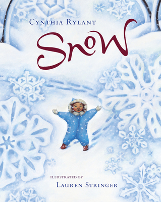 Snow: A Winter and Holiday Book for Kids - Rylant, Cynthia