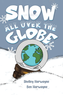 Snow All Over the Globe