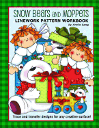 Snow Bears and Moppets: Linework Pattern Workbook