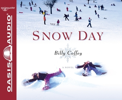 Snow Day - Coffey, Billy, and Gregory, Tim (Narrator)