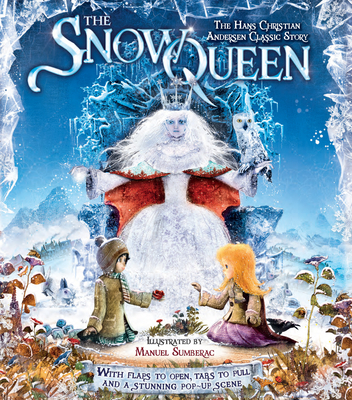 Snow Queen: The Hans Christian Andersen Classic Story - Woodward, Kay, and Andersen, Hans Christian