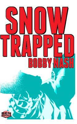 Snow Trapped - Nash, Bobby