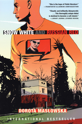 Snow White and Russian Red - Maslowska, Dorota, and Paloff, Benjamin (Translated by)