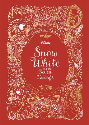 Snow White and the Seven Dwarfs (Disney Animated Classics): A deluxe gift book of the classic film - collect them all! - Murray, Lily
