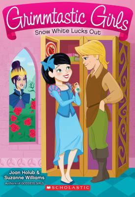 Snow White Lucks Out (Grimmtastic Girls #3): Volume 3 - Holub, Joan, and Williams, Suzanne