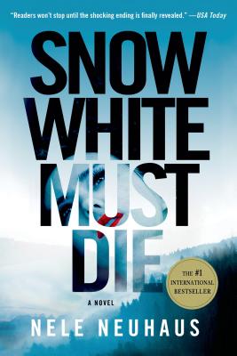 Snow White Must Die - Neuhaus, Nele, and Murray, Steven T (Translated by)