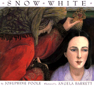 Snow White - Grimm, Jacob W, and Grimm, Wilhelm, and Poole, Josephine (Editor)