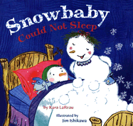 Snowbaby Could Not Sleep - LaReau, Kara