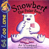 Snowbert the Polar Bear