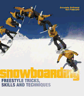 Snowboarding Freestyle Tricks, Skills and Techniques