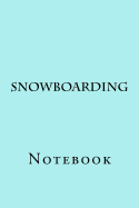 Snowboarding: Notebook