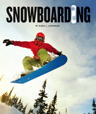 Snowboarding - Laughlin, Kara L