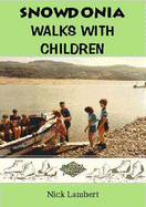 Snowdonia Walks with Children - Lambert, Nick