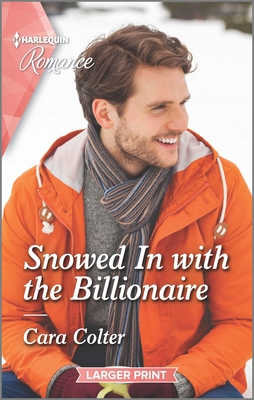 Snowed in with the Billionaire - Colter, Cara