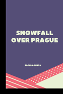 Snowfall Over Prague