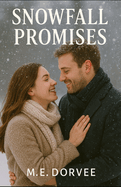 Snowfall Promises: A Hallmark Inspired Novel