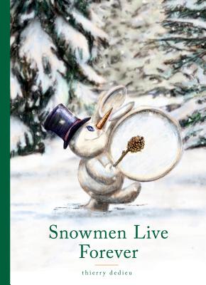 Snowmen Live Forever - Dedieu, Thierry