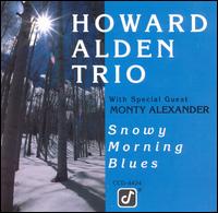 Snowy Morning Blues - Howard Alden Trio with Monty Alexander