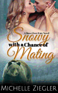 Snowy with a Chance of Mating