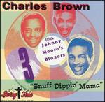 Snuff Dippin' Mama - Charles Brown