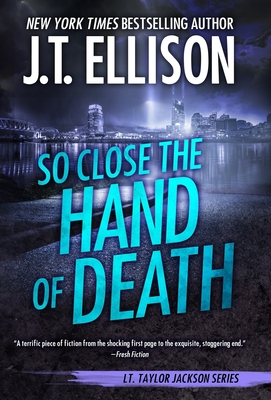 So Close the Hand of Death - Ellison, J T