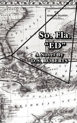 So. Fla. "ED" - Roberts, D S