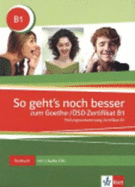 So geht's noch besser zum Goethe-/OSD-Zertifikat B1 - Libro + 3 CD