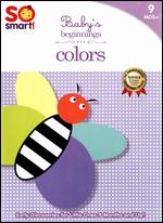 So Smart!: Baby's Beginnings: Colors - 