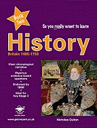 So You Really Want to Learn History: A Textbook for Key Stage 3 and Common Entrance